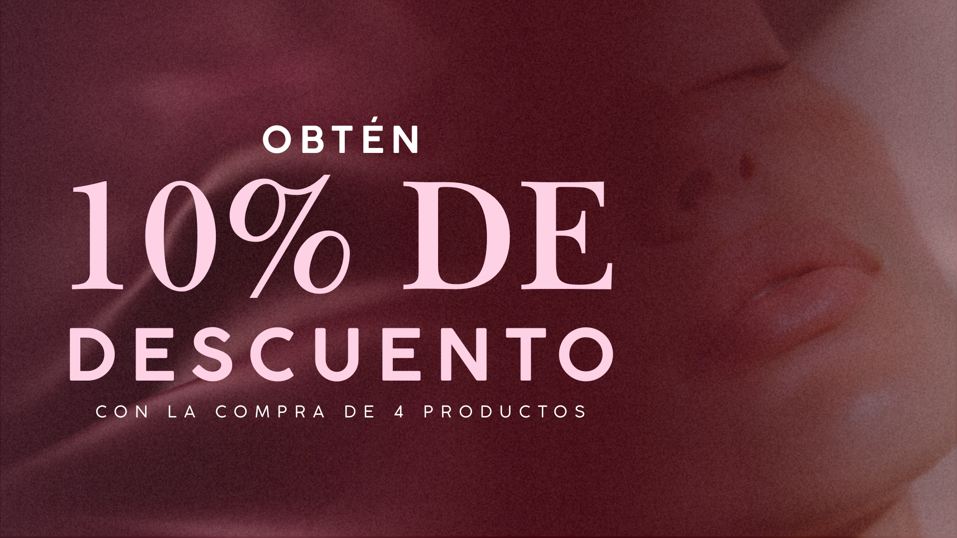 Obtén 10% de descuento con la compra de 4 productos